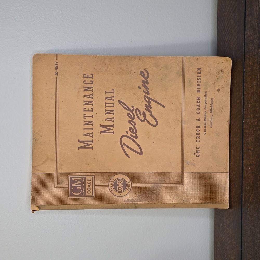 GM Diesel Engine Maintenance Manual X-4517 Vintage General Motors Truck & Coach